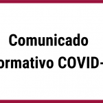 Comunicado Informativo COVID-19
